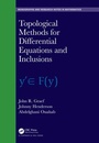 Cover: Topological Methods for Differential Equations and Inclusions - CRC Press