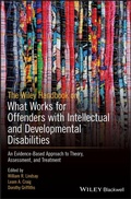 Cover: The Wiley Handbook on What Works for Offenders with Intellectual and Developmental Disabilities - Wiley