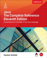 Enlarge image Cover: Java: The Complete Reference, Eleventh Edition - McGraw-Hill Education