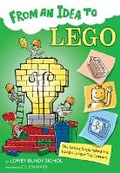 Cover: From an Idea to Lego: The Building Bricks Behind the World's Biggest Toy Company - Hmh Books for Young Readers