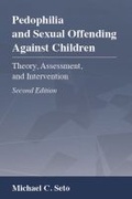 Cover: Pedophilia and Sexual Offending Against Children - American Psychological Association