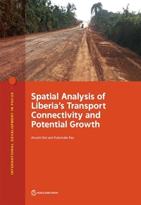 Enlarge image Cover: Spatial Analysis of Liberia's Transport Connectivity and Potential Growth - World Bank Publications