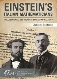 Enlarge image Cover: Einstein's Italian Mathematicians - American Mathematical Society