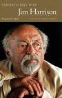 Cover: Conversations with Jim Harrison, Revised and Updated - University Press of Mississippi