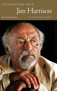 Enlarge image Cover: Conversations with Jim Harrison, Revised and Updated - University Press of Mississippi