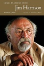 Cover: Conversations with Jim Harrison, Revised and Updated - University Press of Mississippi