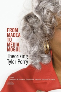 Enlarge image Cover: From Madea to Media Mogul - University Press of Mississippi