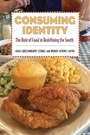 Cover: Consuming Identity - University Press of Mississippi