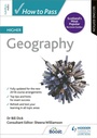 Cover: How to Pass Higher Geography, Second Edition - Hodder Gibson