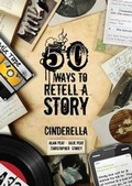 Cover: 50 Ways To Retell A Story - Creative Educational Press Limited