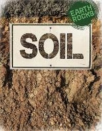 Enlarge image Cover: Earth Rocks: Soil - Wayland