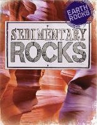 Enlarge image Cover: Earth Rocks: Sedimentary Rocks - Wayland