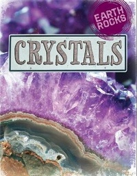 Enlarge image Cover: Earth Rocks: Crystals - Wayland