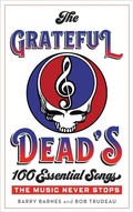 Cover: The Grateful Dead's 100 Essential Songs - Rowman & Littlefield Publishers