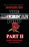 Cover: Rosebudd the American Pimp Pt 2 - BOOKBABY
