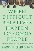 Cover: When Difficult Relatives Happen to Good People - Rodale Books