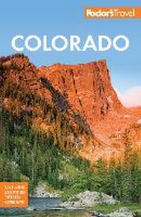 Abbildung von: Fodor's Colorado - Fodor's Travel Publications Inc.,U.S.