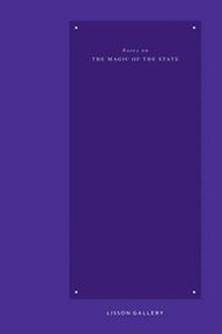 Enlarge image Cover: Notes on the Magic of the State - Lisson Gallery