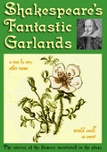 Cover: Shakespeare's Fantastic Garlands - Millers Dale Publications