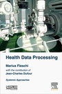 Cover: Health Data Processing - ISTE Press - Elsevier