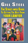 Cover: The Street-Wise Guide to Getting the Best from Your Lawyer - Edward Everett Root