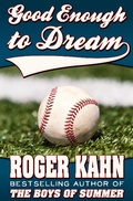 Cover: Good Enough to Dream - Diversion Books