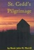 Cover: St. Cedd's Pilgrimage - The John Merrill Foundation