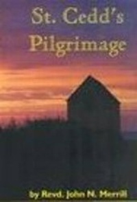 Enlarge image Cover: St. Cedd's Pilgrimage - The John Merrill Foundation