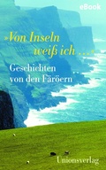 Cover: &raquo;Von Inseln wei&szlig; ich .&laquo; - Unionsverlag