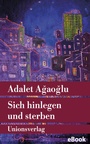 Cover: Sich hinlegen und sterben - Unionsverlag