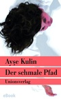 Cover: Der schmale Pfad - Unionsverlag