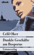 Cover: Dunkle Gesch&auml;fte am Bosporus - Unionsverlag