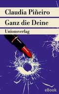Cover: Ganz die Deine - Unionsverlag