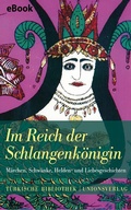 Cover: Im Reich der Schlangenk&ouml;nigin - Unionsverlag