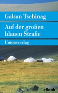 Cover: Auf der gro&szlig;en blauen Stra&szlig;e - Unionsverlag