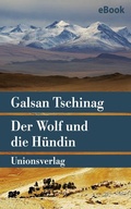 Cover: Der Wolf und die H&uuml;ndin - Unionsverlag
