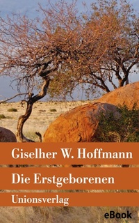 Abbildung von: Die Erstgeborenen - Unionsverlag