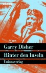 Cover: Hinter den Inseln - Unionsverlag