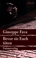 Cover: Bevor sie Euch t&ouml;ten - Unionsverlag