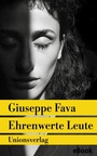 Cover: Ehrenwerte Leute - Unionsverlag
