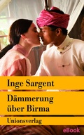 Bild: D&auml;mmerung &uuml;ber Birma - Mein Leben als Shan-Prinzessin - Unionsverlag