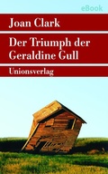 Cover: Der Triumph der Geraldine Gull - Unionsverlag