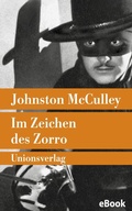 Cover: Im Zeichen des Zorro - Unionsverlag