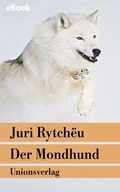 Cover: Der Mondhund - Unionsverlag
