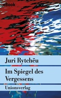 Cover: Im Spiegel des Vergessens - Unionsverlag