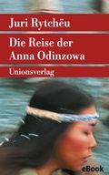 Cover: Die Reise der Anna Odinzowa - Unionsverlag
