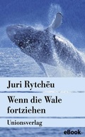 Cover: Wenn die Wale fortziehen - Unionsverlag