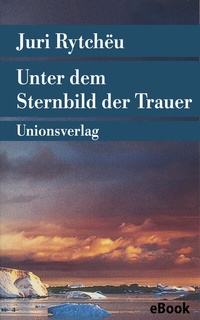 Abbildung von: Unter dem Sternbild der Trauer - Unionsverlag