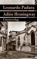 Cover: Adi&oacute;s Hemingway - Unionsverlag