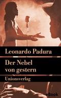 Cover: Der Nebel von gestern - Unionsverlag